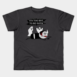 Too Hot To Be Goth Kids T-Shirt